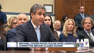 Michael Cohen faces house intelligence committee behind closed doors