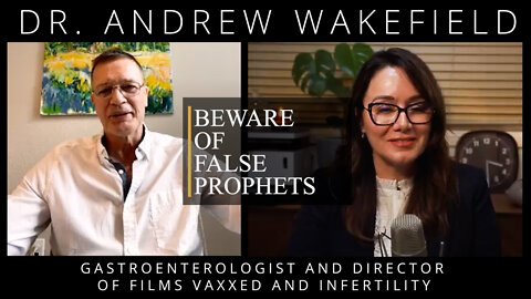 Beware of False Prophets - An interview with Andrew Wakefield