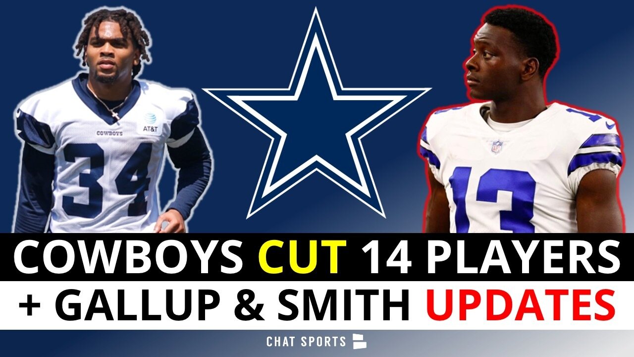 Dallas Cowboys Cowboys Cut 14 Players + Michael Gallup Injury News