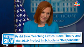 Psaki Says Teaching Critical Race Theory and the 1619 Project in Schools is “Responsible”