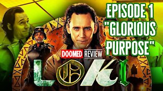 Loki Episode 1 "Glorious Purpose" Review