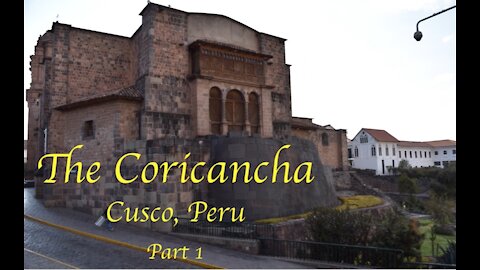 Coricancha: Part 1