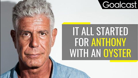 Anthony Bourdain: The oyster that changed his life