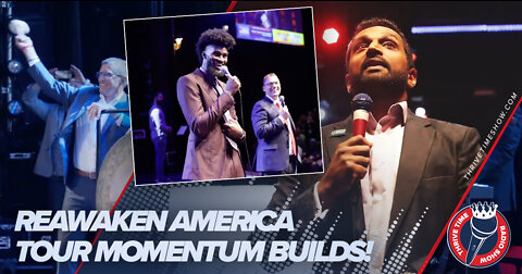 Kash Patel | Kash, Trump, Dr. Martin Dropping TRUTH Bombs! | Re-Awaken America Tour Momentum Builds!! - Thrivetime Show Must Video