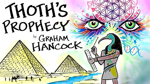 THOTH's PROPHECY read from the Hermetic Texts by Graham Hancock