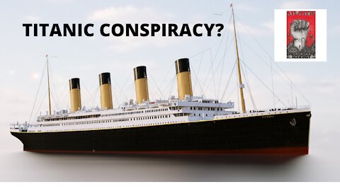 Atlantic Underground Podcast Episode #75 ( Titanic Conspiracy?)