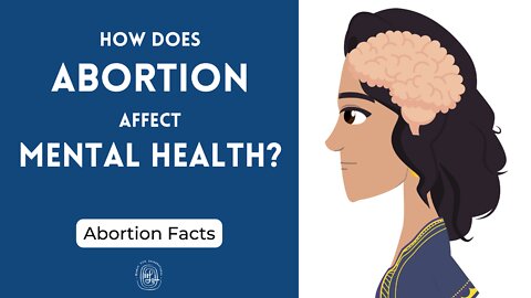 How Does Abortion Affect Mental Health?