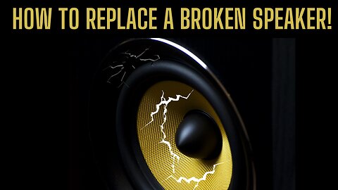 How To Replace A Broken Speaker! McCarthy Booted - Time To Reboot The Whole Works!