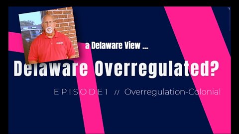 Delaware Overregulated