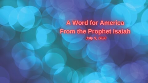 A Word For America From the Prophet Isaiah