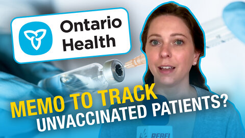 EXCLUSIVE: Ontario docs asked to track unvaccinated patients