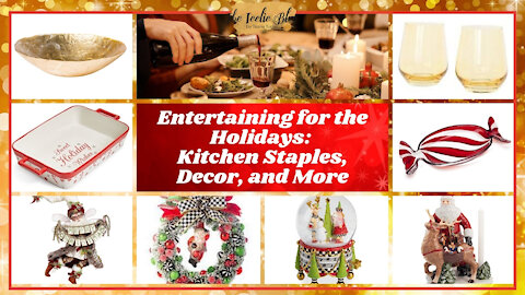 The Teelie Blog | Entertaining for the Holidays: Kitchen Staples, Decor, and More