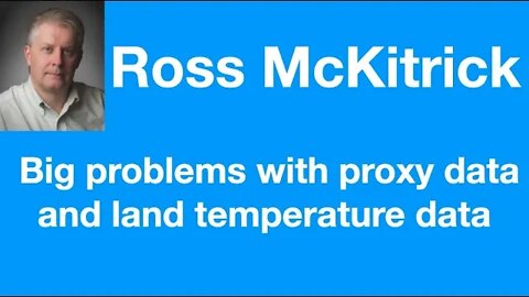 #30 - Ross McKitrick on big problems with paleoclimate data and land temperature records