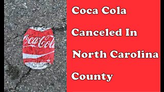 Coca Cola Gets Canceled in North Carolina