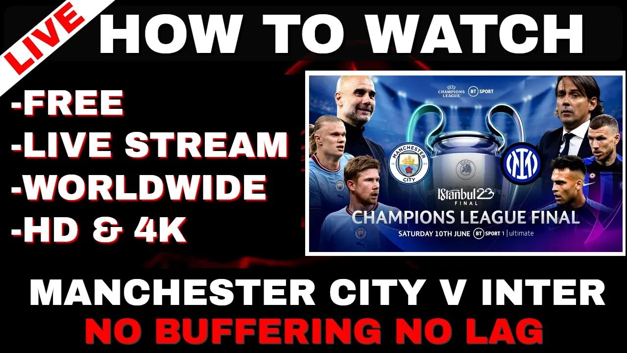 HOW TO Watch the CHAMPIONS League Final 2023 LIVE!