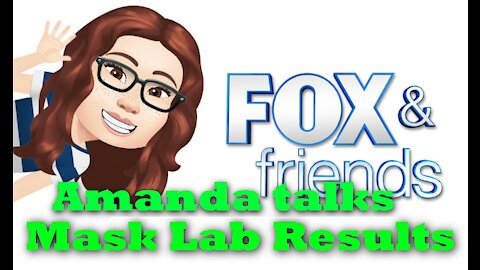 Amanda Talks Mask Lab Results