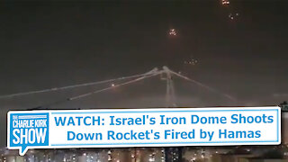 WATCH: Israel's Iron Dome Shoots Down Rocket's Fired by Hamas