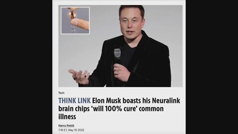 The Satanic Antichrist Elon Musk's Brain Chip Will Cure Diseases! [11.05.2022]