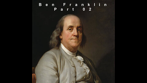 Ben Franklin, Virtues Part 2