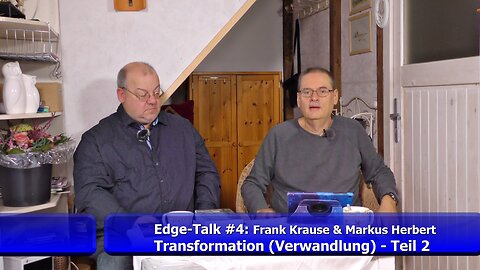Frank & Markus - EdgeTalk #4: Transformation (Verwandlung) Teil 2