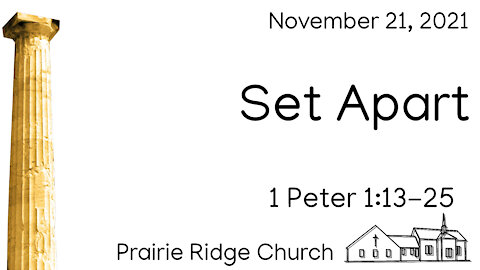 Set Apart - 1 Peter 1:13-25