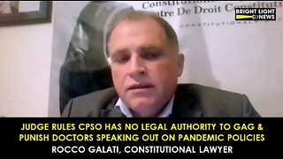 Judge: Cpso Has No Legal Authority to Gag/Punish Docs Speaking Out on COVID-19 -Rocco Galati, Lawyer