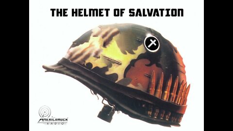 Helmet of Salvation - Think On These Things