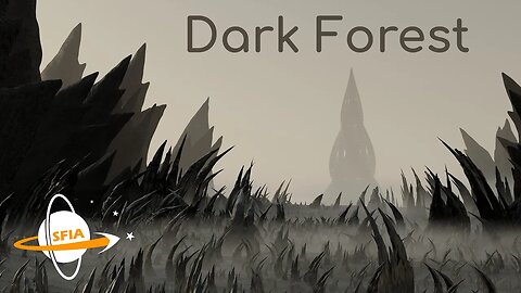 The Dark Forest, Aliens, and a Hostile Galaxy