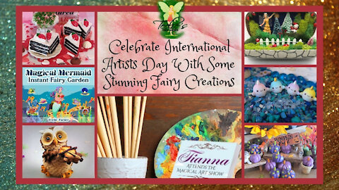 Teelie's Fairy Garden | Celebrate International Artists Day With Some Stunning Fairy Creations
