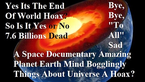 Space Documentary Amazing Planet Earth Mind Bogglingly Things About Universe
