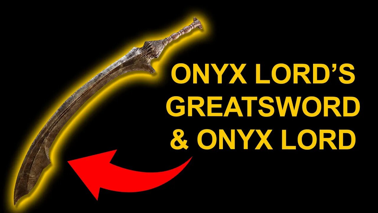 Onyx Lord's Greatsword & Onyx Lord - Elden Ring