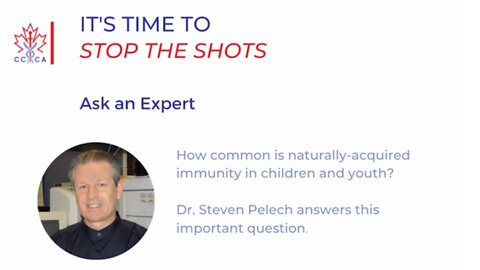 Dr. Steven Pelech - Stop The Shots Clip - Naturally-Acquired Immunity In Children