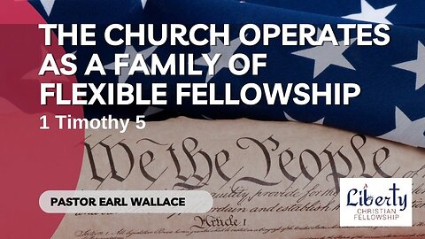The Church Operates as a Family of Flexible Fellowship-1 Timothy 5
