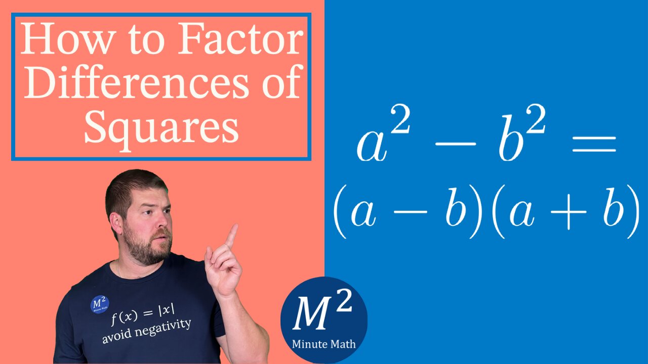 how-to-factor-differences-of-squares-a-b-a-b-a-b-minute-math