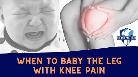 When to Baby the Leg with Knee Pain by the Knee Pain Guru #kneeclub