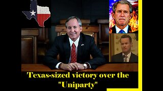 TEXAS Rebellion Against The Uniparty, "Remember The Paxton Impeachment"