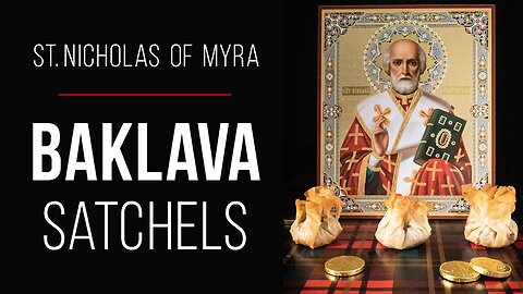 How to make Baklava Satchels | Feast with Saint Nicholas