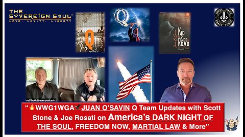 🔥WWG1WGA🦅JUAN O’SAVIN TRUTH TOUR Q Team on America’s DARK NIGHT OF THE SOUL, FREEDOM NOW & More
