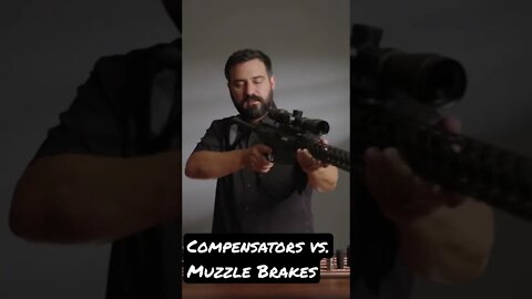 Compensators vs. Muzzle Brakes