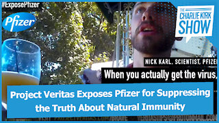 Project Veritas Exposes Pfizer for Suppressing the Truth About Natural Immunity