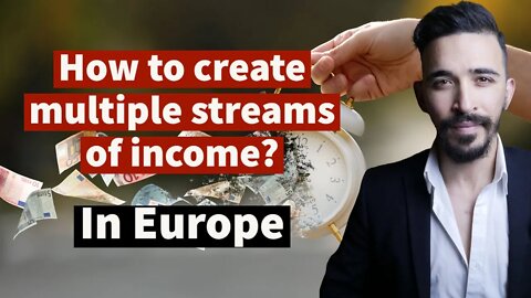 Create multiple streams of income (Passive) living in Europe | The Free Man Podcast Episode #3
