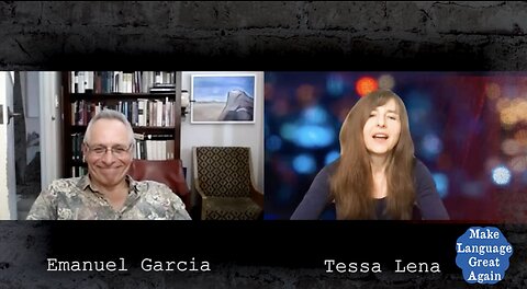 Tessa Lena Talks to Dr. Emanuel Garcia on Make Language Great Again