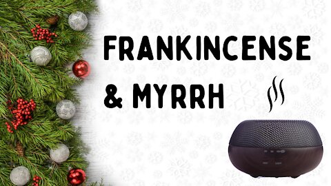 Frankincense and Myrrh Diffuser Blends
