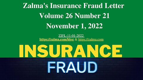 Zalma's Insurance Fraud Letter - November 1, 2022
