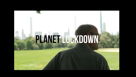 "Planet Lockdown" ~ The Truth About the Covid PLANdemic