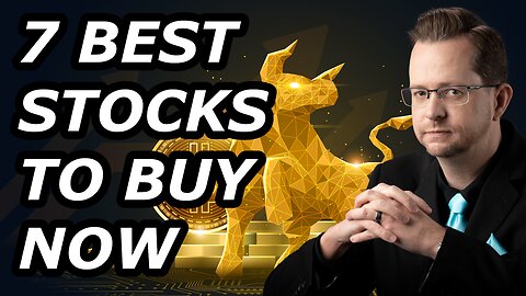 7 Best Stocks to Buy Now - Best Stocks to Invest in 2023