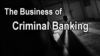 BANKING WHISTLEBLOWER: Ukraine & Massive Criminal Banking Syndicate exposed, Worldwide Fraud (1of2)