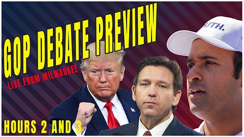 Impact of Trump NOT Being At GOP Debate | Live Debate Preview From Milwaukee | Hour 2&3| Ep 611