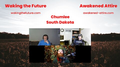Waking the Future Talk With Chumlee South Dakota. What's Going On? 02-19-2023