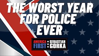 The Worst Year for Police Ever. Sebastian Gorka on AMERICA First
